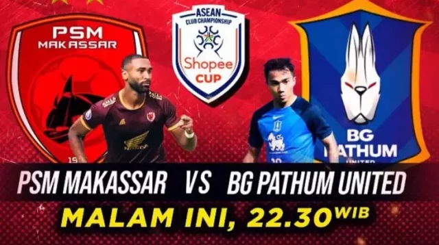 PSM Makassar vs BG Pathum United Waktu senja Hal ini Waktu 22.30 Waktu Indonesia Barat dalam area iNews